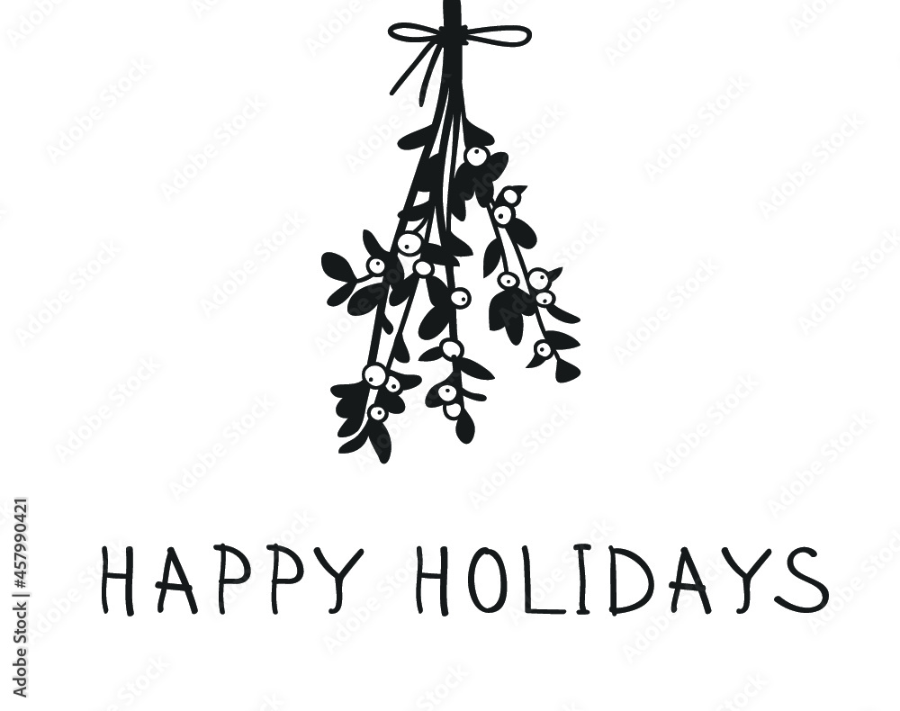 Hand drawn Christmas mistletoe and letter on white background. Creative ink art work. Actual vector doodle drawing decorations and text Hand drawn Christmas mistletoe and letter on white background. Creative ink art work. Actual vector doodle drawing decorations and text