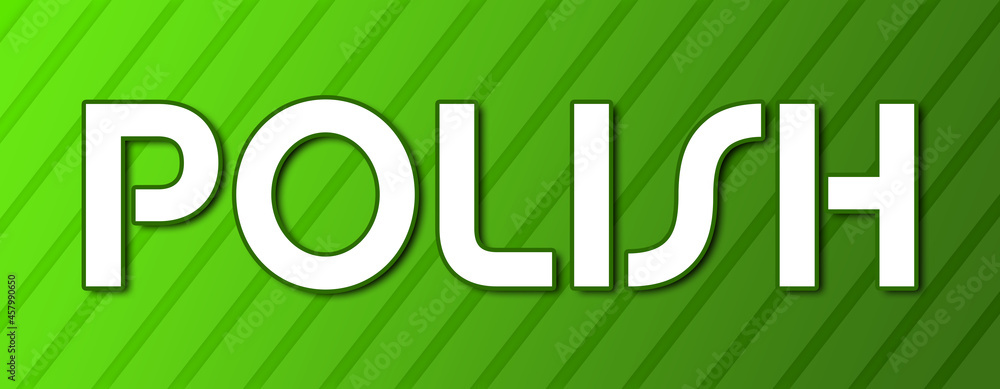 Fototapeta premium Polish - text written on green background with abstract lines