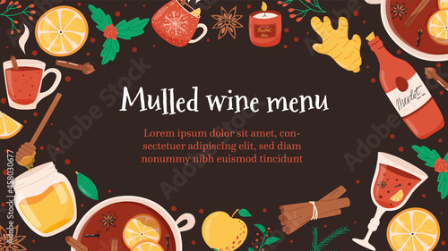 Christmas banner for menu with mulled or hot wine ingredients, vector illustration. Winter holidays food and drink with copy space for text. Set with flat orange, cinnamon, cup and bottle.