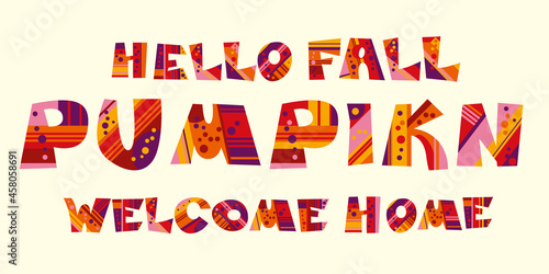 Autumn lettering  hello fall  pumpkin  welcome home