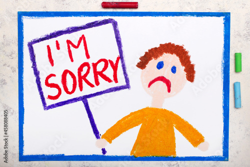 Colorful drawing: Sad man holding a sign with word: I'm sorry