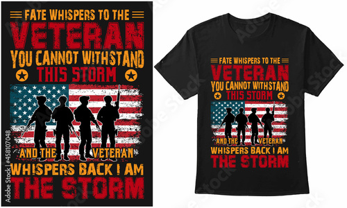 Fate Whispers To The Veteran. Veteran Quote Design For Banner, Poster, T-Shirt, ETc
