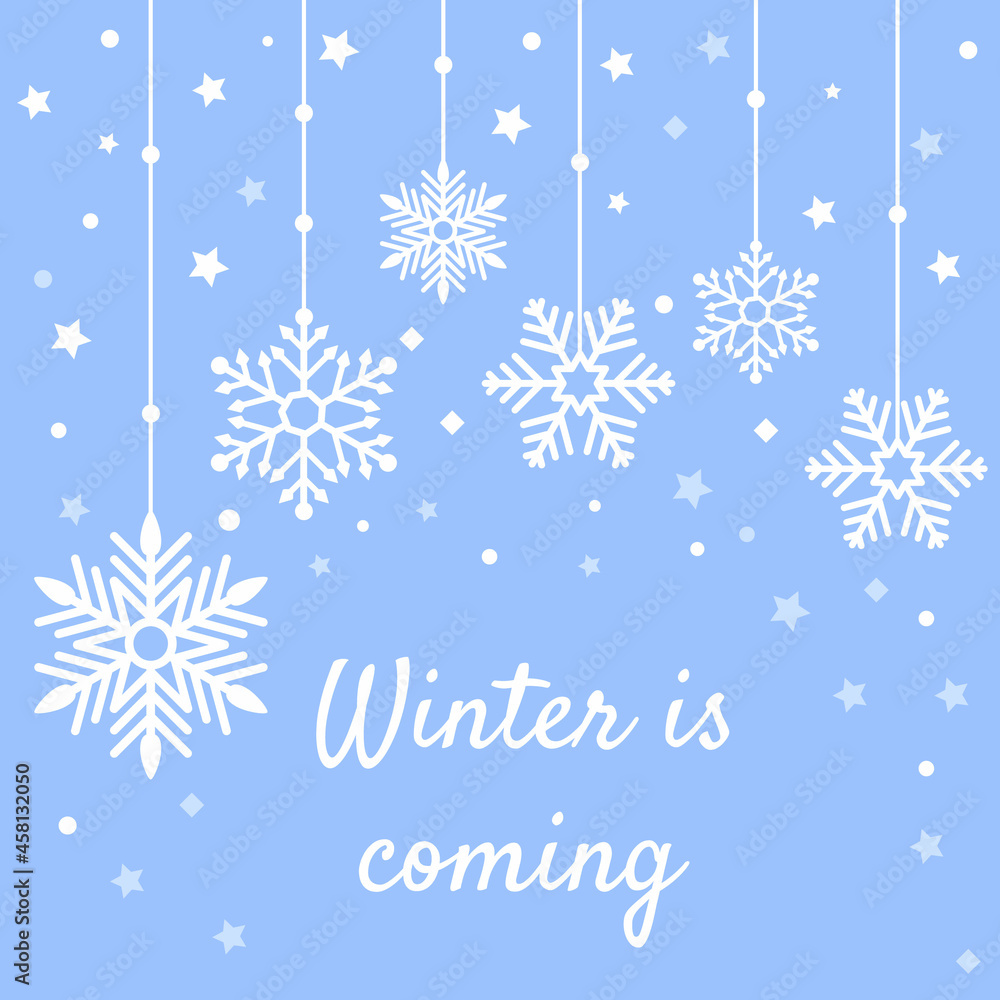 Winter card with snowflake. Blue card with title Winter is coming and garland of snowflakes. Vector white and blue winter decorations. Banner with snowfall. Winter card with snowflake. Blue card with title Winter is coming and garland of snowflakes. Vector white and blue winter decorations. Banner with snowfall.
