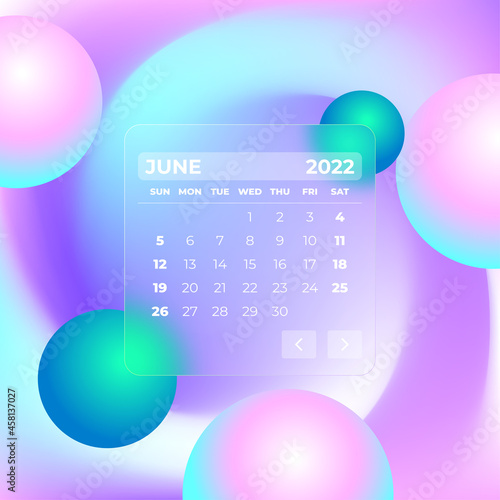 Calendar June 2022. Glass morphism concept with calendar grid and balls. Soft matte transparency glass effect vector.	