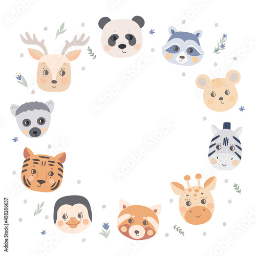 Round frame with animal faces, giraffe, tiger, lemur, penguin, zebra bear, panda, deer and raccoon. Design template for text, copy space.