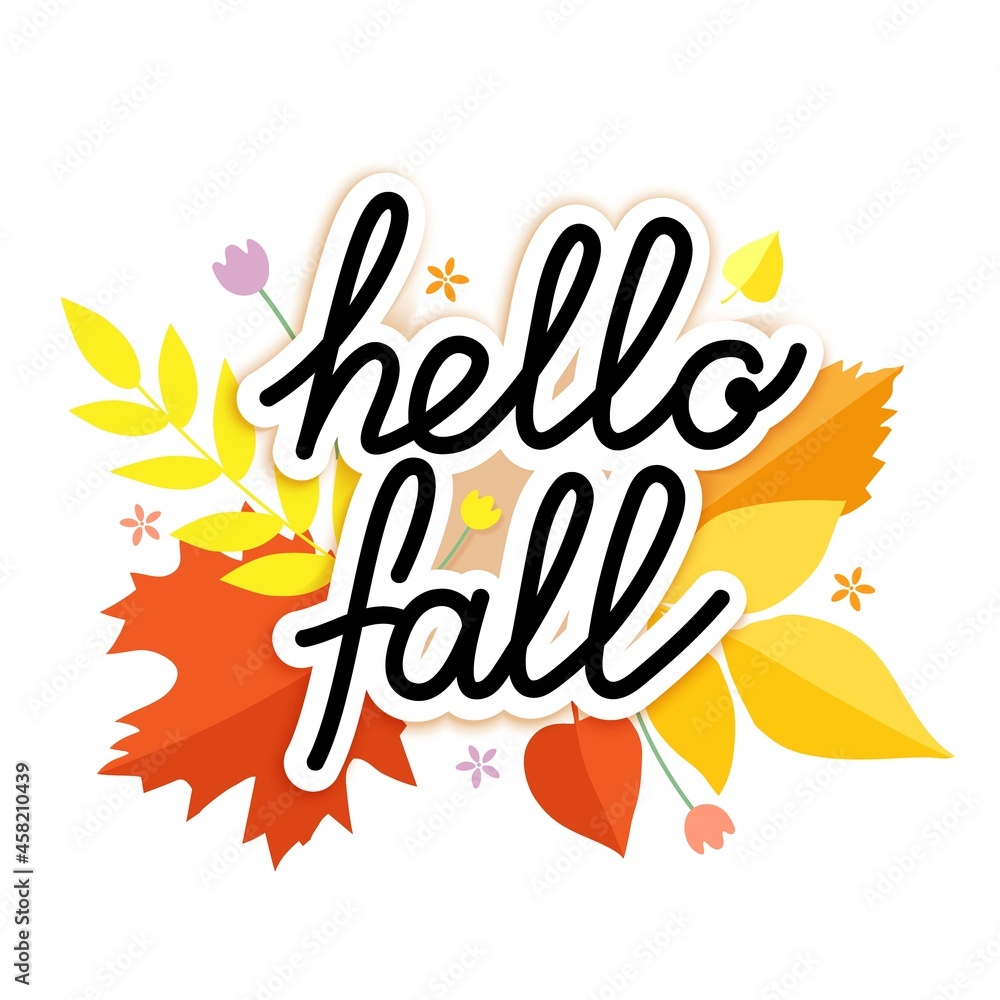 Hello Fall lettering with autumn leaves on a background. Vector illustration Hello Fall lettering with autumn leaves on a background. Vector illustration