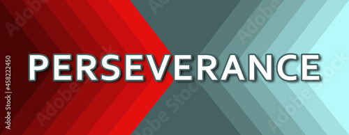 Perseverance - text written on cyan and red background