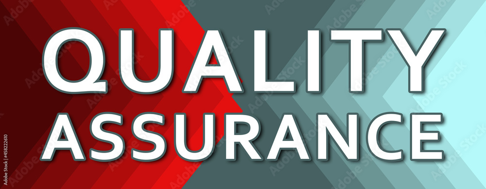Fototapeta premium Quality Assurance - text written on cyan and red background