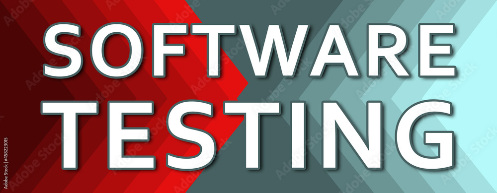 Fototapeta premium Software Testing - text written on cyan and red background