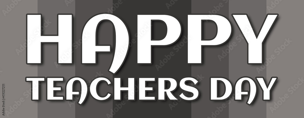 happy teachers day - text written on grey striped background happy teachers day - text written on grey striped background