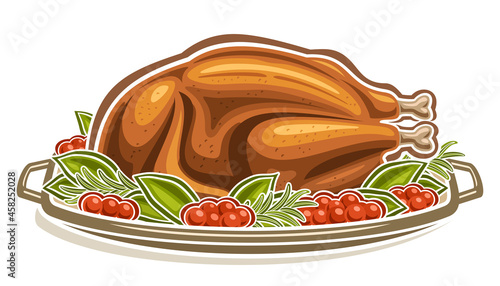 Vector illustration of Roast Turkey, cartoon design cooked thanksgiving turkey on tray, garnished green leaves and red berries on white background.