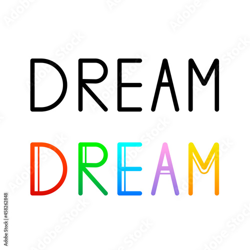 lettering dream in english, black and white and color