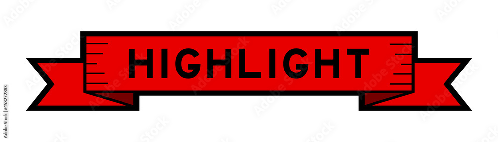 Ribbon label banner with word highlight in red color on white background Ribbon label banner with word highlight in red color on white background