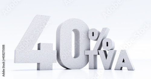 number 40 percent TVA written in 3D, forty percent TVA isolated on white background, 3D render