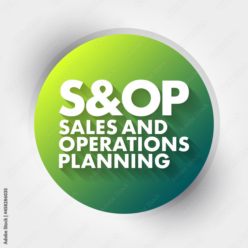 S and OP - Sales and Operations Planning acronym, business concept background S and OP - Sales and Operations Planning acronym, business concept background