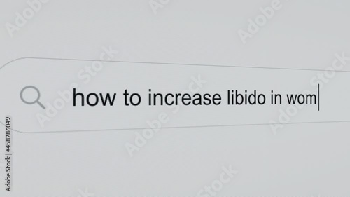 How to increase libido in women - Pc screen internet browser search engine bar typing future related question.