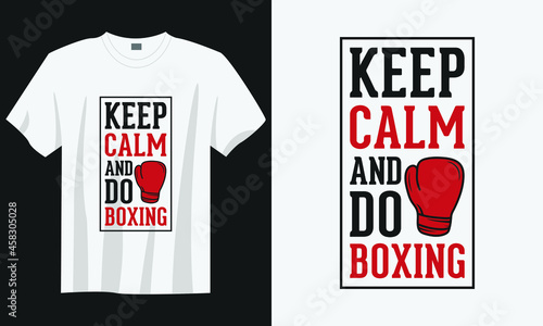 keep calm and do boxing t shirt design, Boxing t shirt design, Vintage boxing t shirt design, Typography boxing quote t shirt design, Retro boxing t shirt design