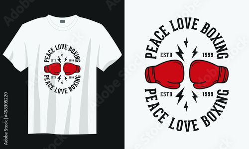 peace love boxing t shirt design, Boxing t shirt design, Vintage boxing t shirt design, Typography boxing quote t shirt design, Retro boxing t shirt design