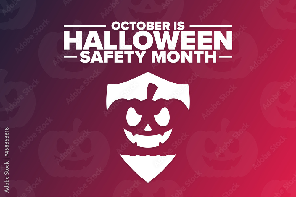 October is Halloween Safety Month. Holiday concept. Template for