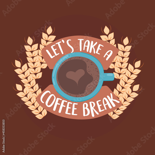 lets take a coffee break
