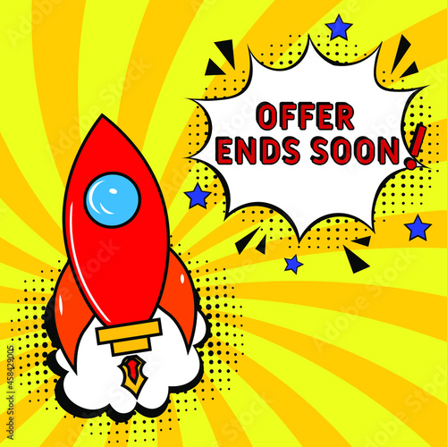 Offer ends soon text. Comic book explosion with text Offer ends soon. promotion symbol. Special offer sign. Advertising discounts symbol. Vector bright cartoon illustration in retro pop art style. 