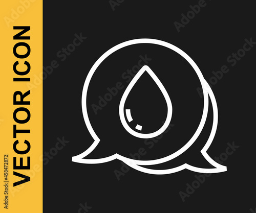 White line Water drop with speech bubbles icon isolated on black background. Vector