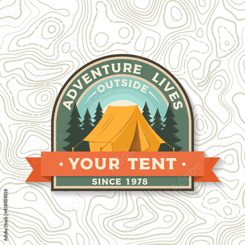 Adventure lives outside your tent. Vector illustration. Concept for shirt or logo, print, stamp or tee, patch or sticker. Vintage design with camping tent and forest silhouette Camping quote