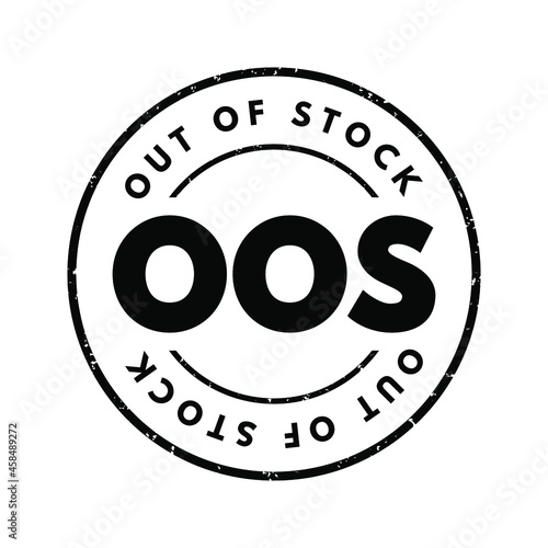 OOS - Out Of Stock acronym, business concept background