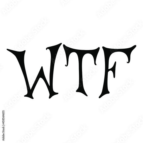 WTF text isolated vector illustration. Emotional swear word. Expression of failure, shock, anger. Sticker for chat. Design for print, pin, web.