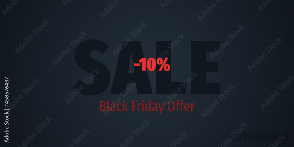 Black Friday Sale Offer Background. 10 Percent discount design template. Dark and red holiday seasonal promotion poster