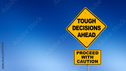 Cuadro en lienzo Tough Decisions Ahead  Proceed with Caution road sign - Illustration