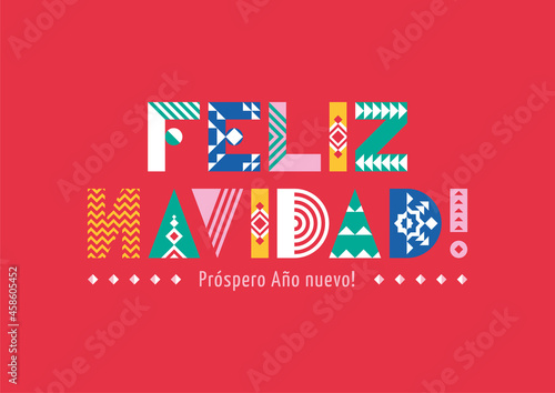 Feliz Navidad Spanish geometric lettering made as logo or header. Merry Christmas spanish translation. Christmas background for poster, greeting card, banner, gift packaging.