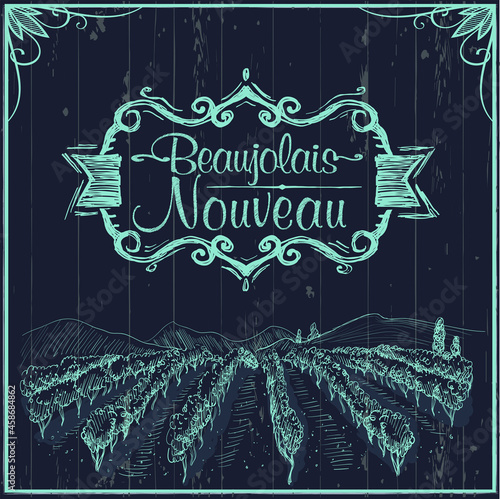 Young wine french holiday - beaujolais nouveau, vector chalkboard banner design