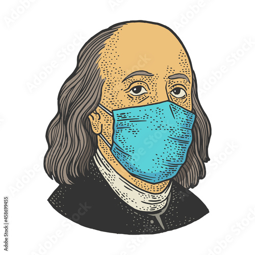 Benjamin Franklin in medical mask color sketch engraving vector illustration. T-shirt apparel print design. Scratch board imitation. Black and white hand drawn image.