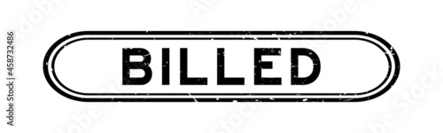 Grunge black billed word rubber seal stamp on white background