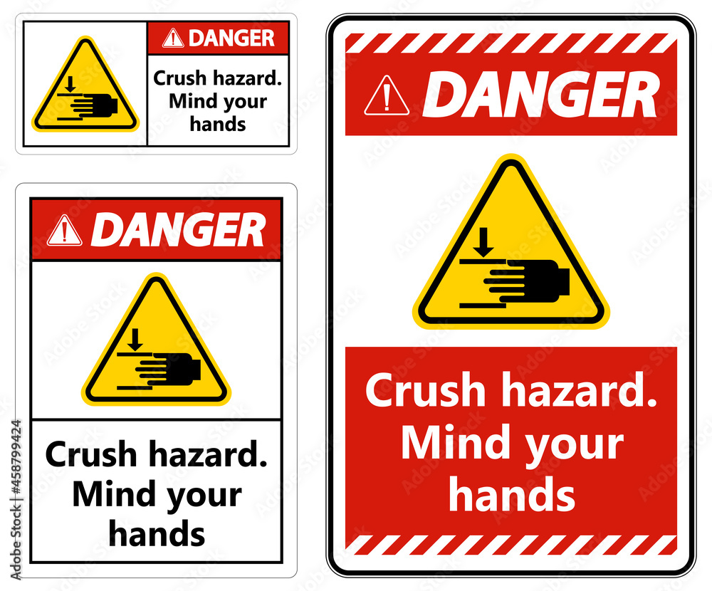 Warning Crush hazard Mind your hands Sign Warning Crush hazard Mind your hands Sign