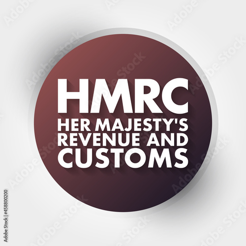 HMRC - Her Majesty's Revenue and Customs acronym, business concept background photo