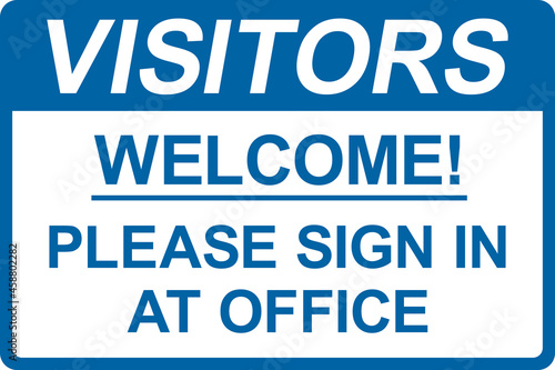 All visitors must please sign in at office. Occupational safety signs and symbols. photo