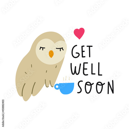 Cute owl with blue cup. Get well soon. Vector illustration on white background.