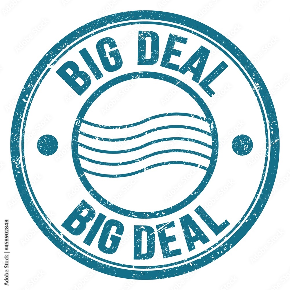BIG DEAL text written on blue round postal stamp sign BIG DEAL text written on blue round postal stamp sign