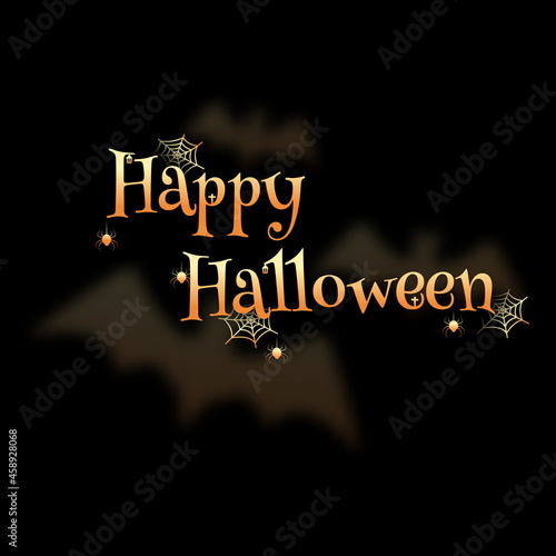1Happy Halloween lettering. Holiday lettering with spider, web and bat in the background. The inscription Happy Halloween for your banner or postcard. Vector illustration
