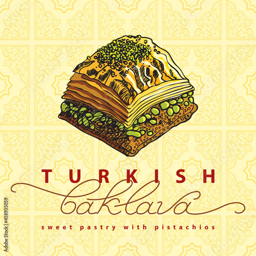 Vector illustration of baklava with the pistachios on a light yellow background. Food illustration for design, menu, cafe billboard. Handwritten lettering.