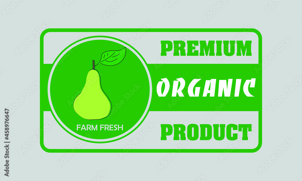 Label or sticker of organic food, fresh and natural products on the farm such as pear. Vector illustration for food market, e-commerce, restaurant, healthy living and food promotion Label or sticker of organic food, fresh and natural products on the farm such as pear. Vector illustration for food market, e-commerce, restaurant, healthy living and food promotion