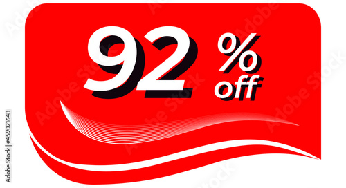 promotional tag with 92% off - red tag with rounded edges and white lines in waves, white text with shadows. Discount, offers, sales, reduction and promotion