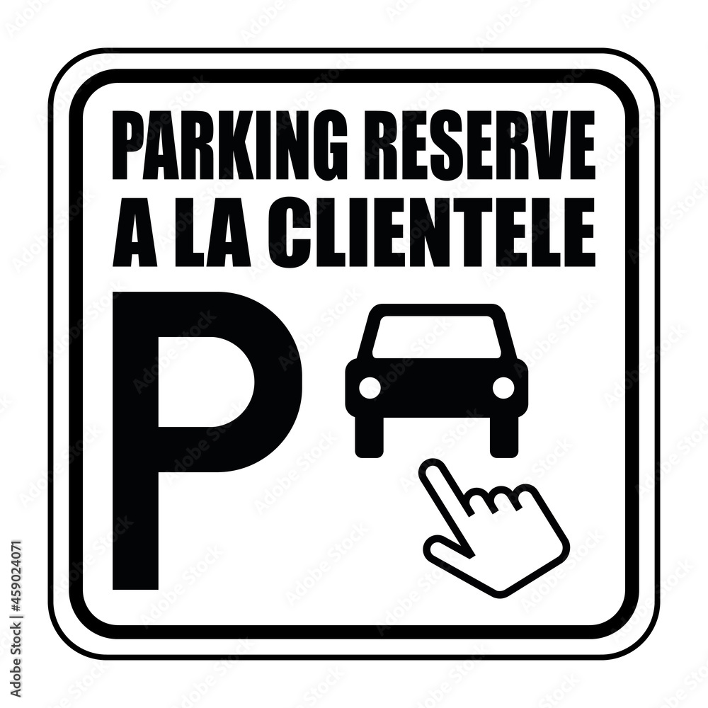 Logo parking réservé à la clientèle. - obrazy, fototapety, plakaty 