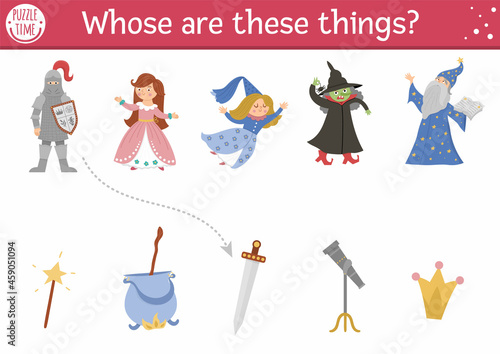 Fairytale matching activity with cute characters. Magic kingdom puzzle with knight, fairy, princess, witch, stargazer. Match the objects printable worksheet or game. Whose are these things?.