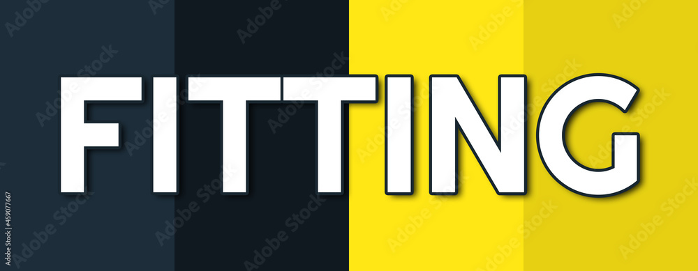 Fitting - text written on contrasting multicolor background Fitting - text written on contrasting multicolor background