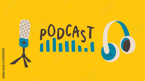 Banner template for podcast show. Microphone, headphones, text and sound wave. Trend vector design on yellow background.