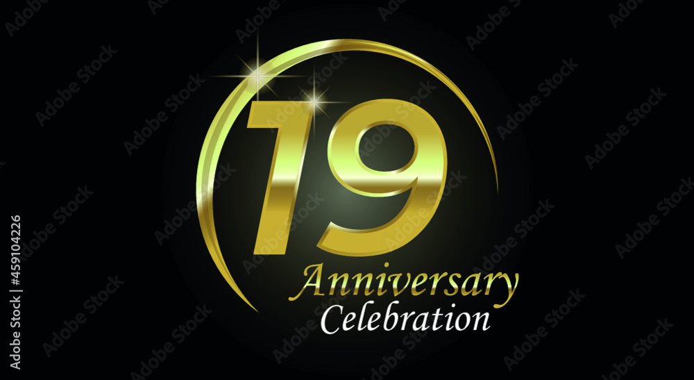 19 years anniversary celebration. Anniversary logo with ring in golden color isolated on black background with golden light, vector design for celebration, invitation card and greeting card