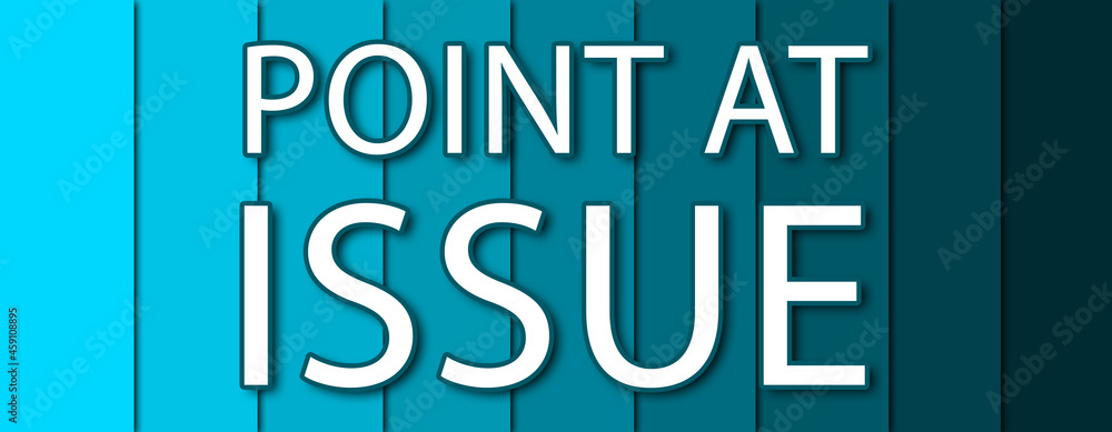 Point At Issue - text written on blue striped background Point At Issue - text written on blue striped background